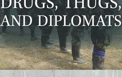 Drugs, Thugs, and Diplomats: US Policymaking in Colombia