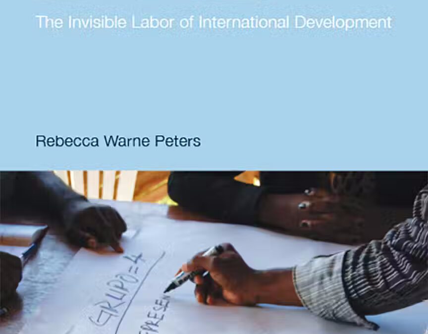 Implementing Inequality: The Invisible Labor of International Development
