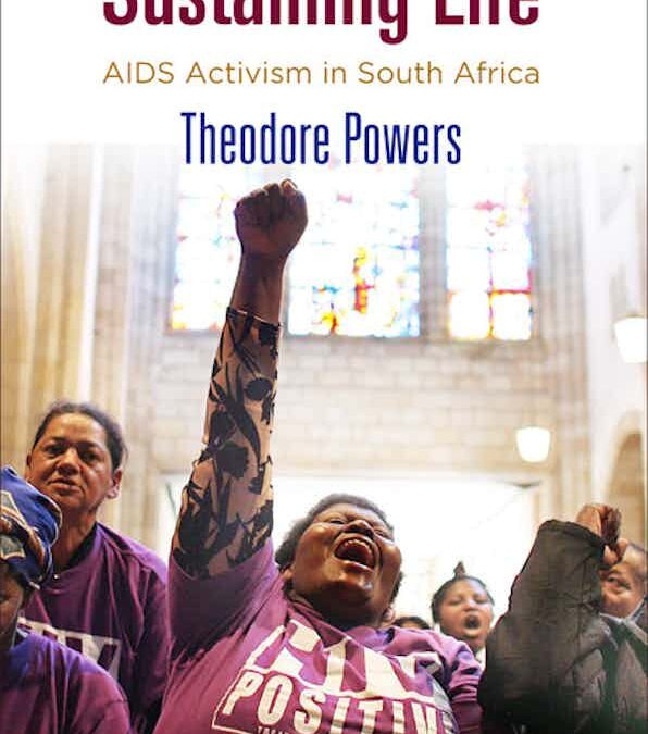 Sustaining Life: AIDS Activism in South Africa